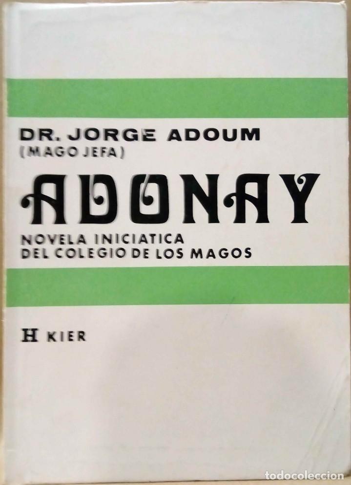 Libros de segunda mano: DR. JORGE ADOUM (MAGO JEFA) - ADONAY. KIER, 1977. - Foto 1