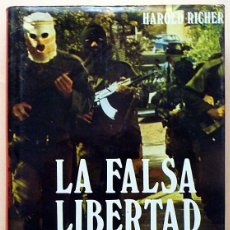 Libros de segunda mano: LA FALSA LIBERTAD DE AMÉRICA - HAROLD RICHER - PRODUCCIONES EDITORIALES - 1976 - NUEVO - VER INDICE. Lote 214209785