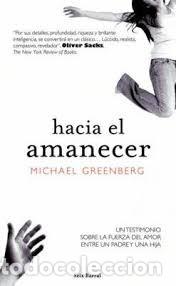 Libros de segunda mano: HACIA EL AMANECER-MICHAEL GREENBERG - Foto 1