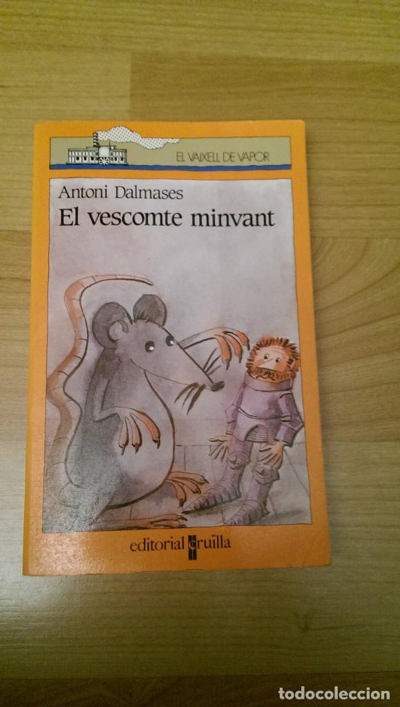 Libros de segunda mano: LIBRO INFANTIL &laquo;EL VESCOMTE MINVANT &raquo; VAIXELL DE VAPOR - Foto 1