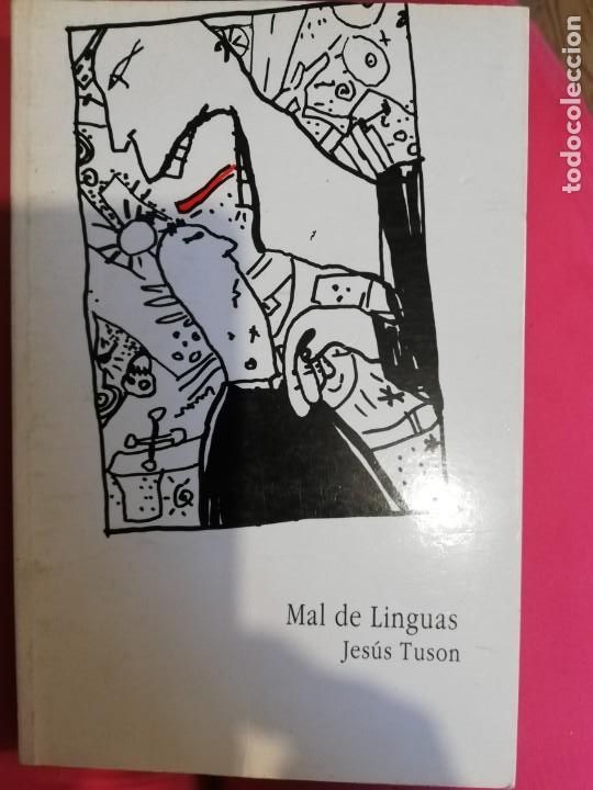 Libros de segunda mano: MAL DE L&Iacute;NGUAS. JES&Uacute;S TUS&Oacute;N. 1&ordf; EDICI&Oacute;N, 1990 - Foto 1