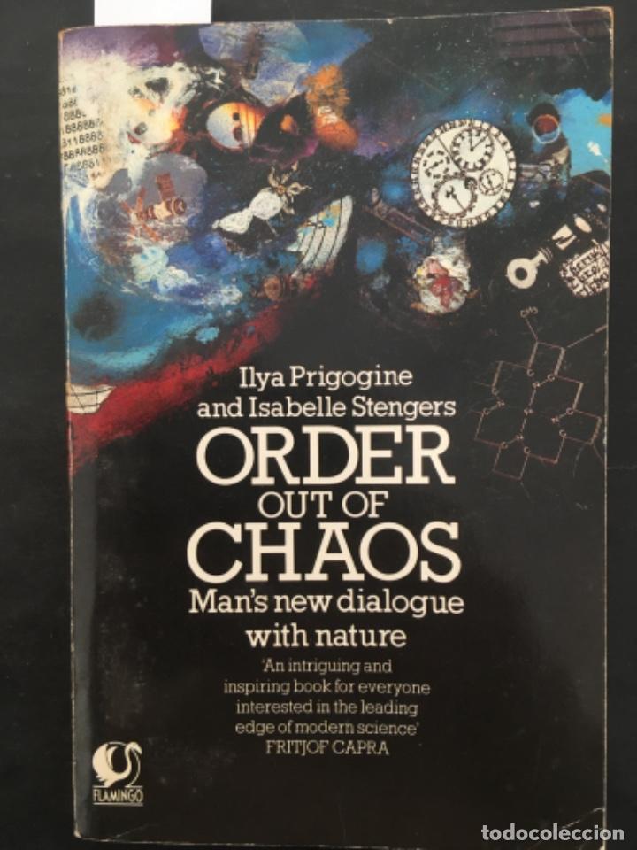 Libros de segunda mano: ORDER OUT OF CHAOS, MAN&acute;S NEW DIALOGUE WITH NATURE, ILYA PRIGOGINE & ISABELLE STENGERS