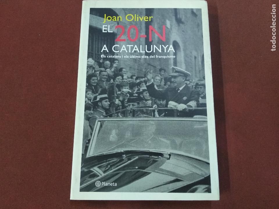 Libros de segunda mano: el 20 - N a Catalunya - joan oliver - HCB - Foto 1
