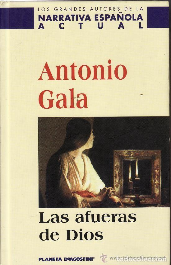 Libros de segunda mano: LAS AFUERAS DE DIOS ANTONIO GALA - Foto 1