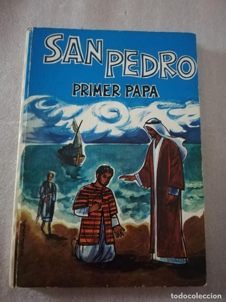 Libros de segunda mano: SAN PEDRO, PRIMER PAPA - ISABEL FLORES/ED. VILAMALA - Foto 1