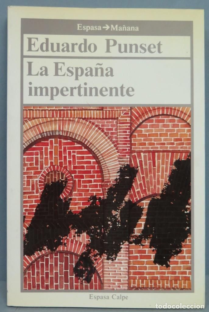 Libros de segunda mano: LA ESPA&Ntilde;A IMPERTINENTE. PUNSET - Foto 1