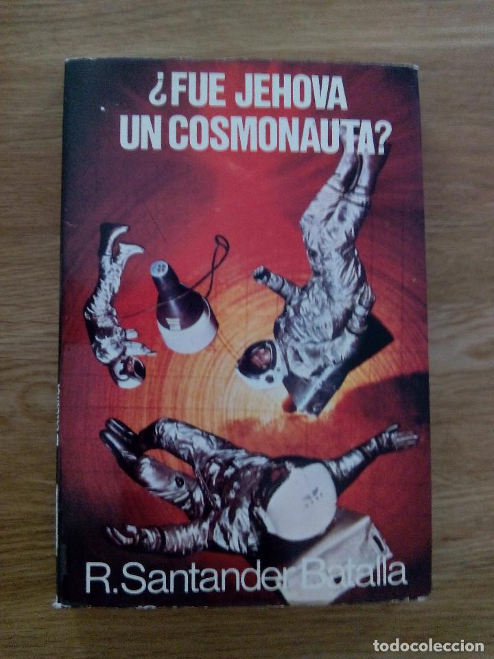 Libros de segunda mano: Fue Jehova Un Cosmonauta? / Santander Batalla, Ricardo - Foto 1