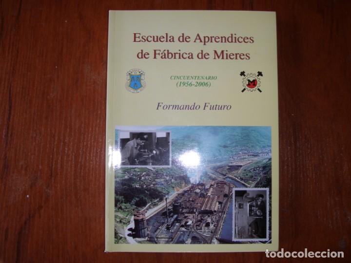 Libros de segunda mano: LIBRO ESCUELA DE APRENDICES DE FABRICA DE MIERES - Foto 1