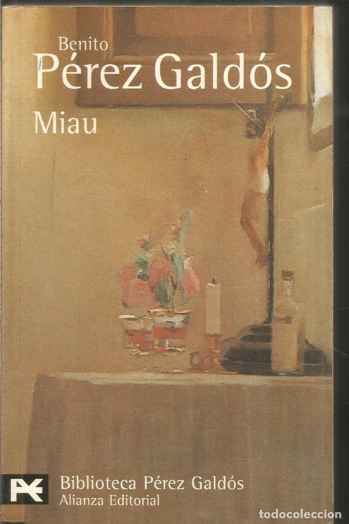 Libros de segunda mano: BENITO PEREZ GALDOS. MIAU. ALIANZA - Foto 1