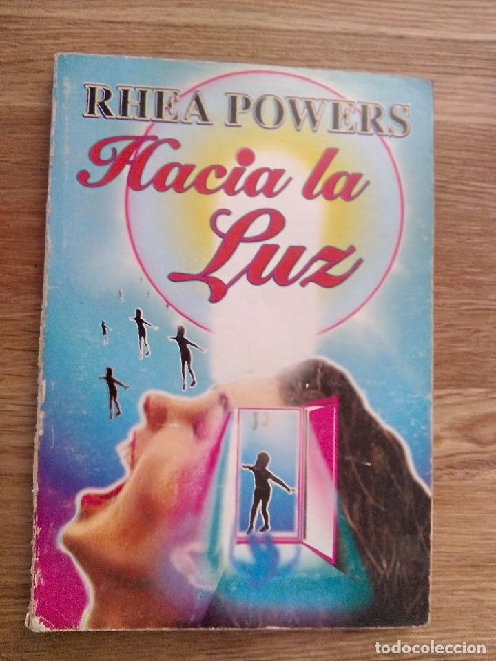 Libros de segunda mano: HACIA LA LUZ / POWERS, RHEA - Foto 1