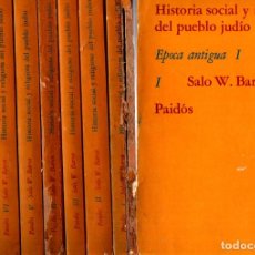Libros de segunda mano: SADO W. BARON . HISTORIA SOCIAL Y RELIGIOSA DEL PUEBLO JUDÍO - 8 TOMOS (PAIDÓS, 1968)