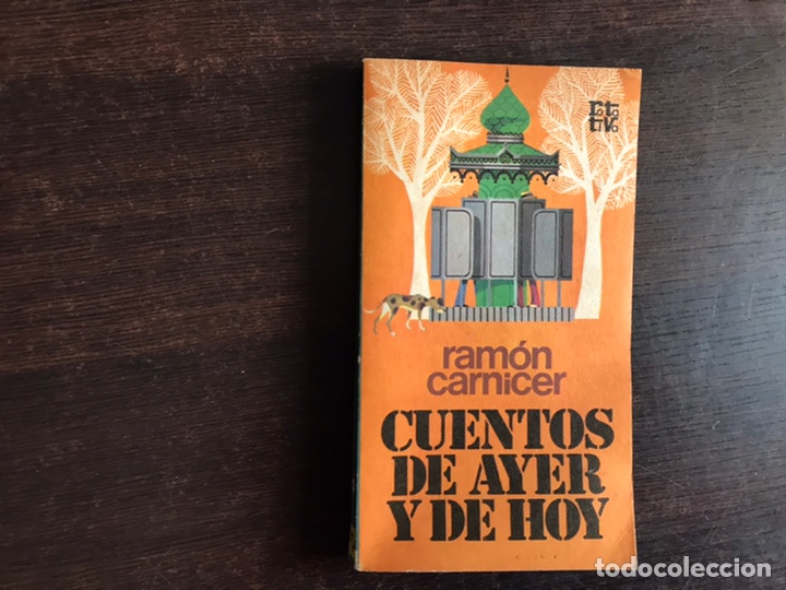 Libros de segunda mano: Cuentos de ayer y de hoy. Ram&oacute;n Carnicer - Foto 1
