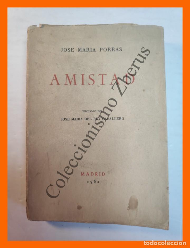 Libros de segunda mano: Amistad - Jose Maria Porras - Foto 1