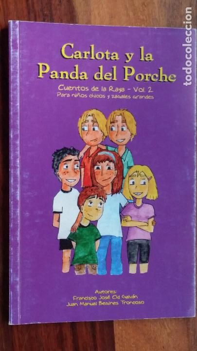 Libros de segunda mano: carlota y la panda del porche, cuentos de la raya vol. 2 para ni&ntilde;os chicos y zagales grandes