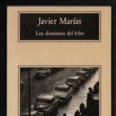 Libros de segunda mano: JAVIER MARÍAS LOS DOMINIOS DEL LOBO COMPACTOS ANAGRAMA 1997 2ª EDICIÓN PRIMERA NOVELA JAVIER MARÍAS. Lote 214475161