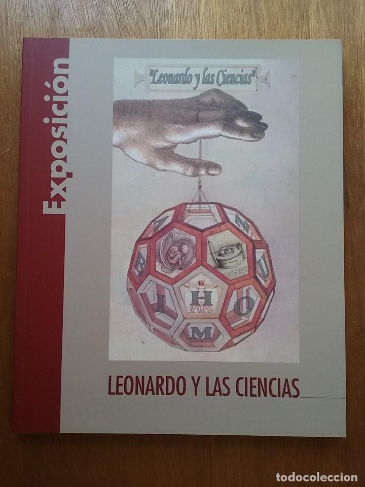 Libros de segunda mano: LEONARDO Y LAS CIENCIAS, EXPOSICION, DA VINCI, FERNANDO TORRES LEZA, 2003
