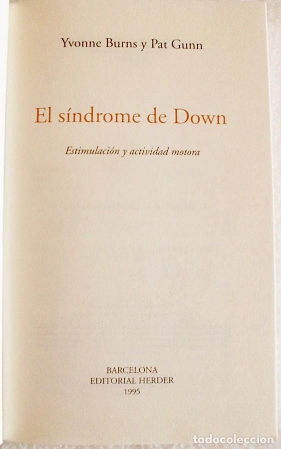 Libros de segunda mano: EL S&Iacute;NDROME DE DOWN. ESTIMULACI&Oacute;N Y ACTIVIDAD MOTORA. ED. HERDER. - Foto 2