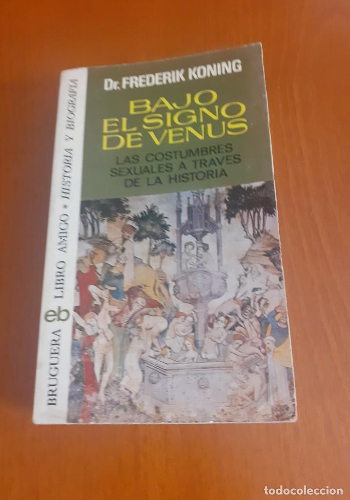 Libros de segunda mano: primera Edicion del Libro Bajo el signo de venus de Frederick Koning - Foto 1