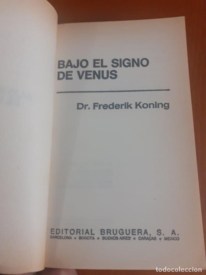 Libros de segunda mano: primera Edicion del Libro Bajo el signo de venus de Frederick Koning - Foto 4