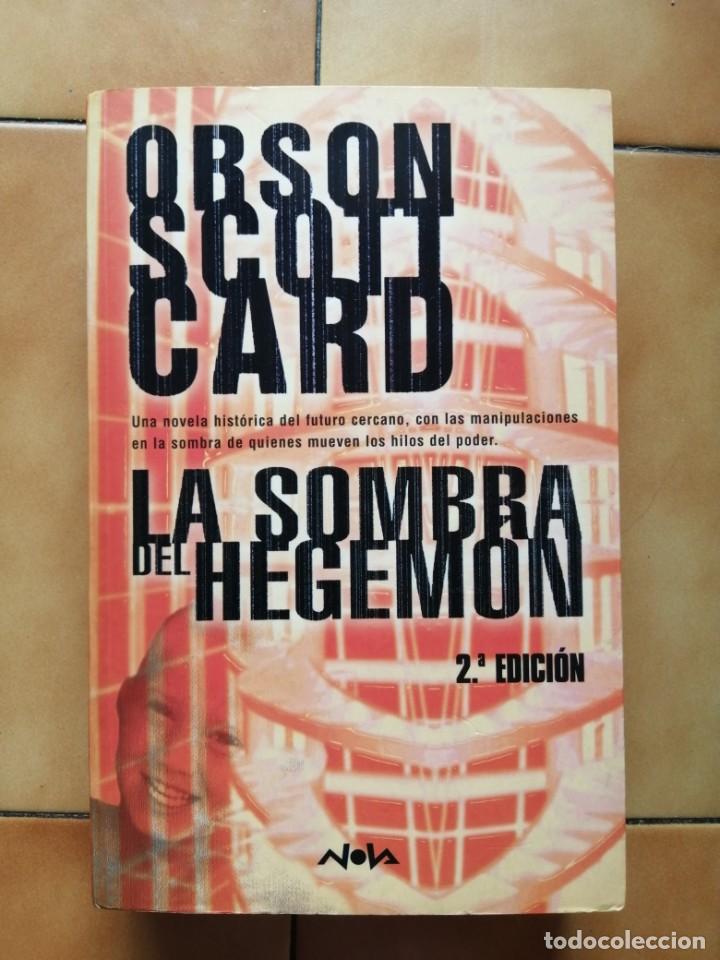 Libros de segunda mano: LA SOMBRA DE HEGEMON DE ORSON SCOTT CARD (EDICIONES B) - Foto 1