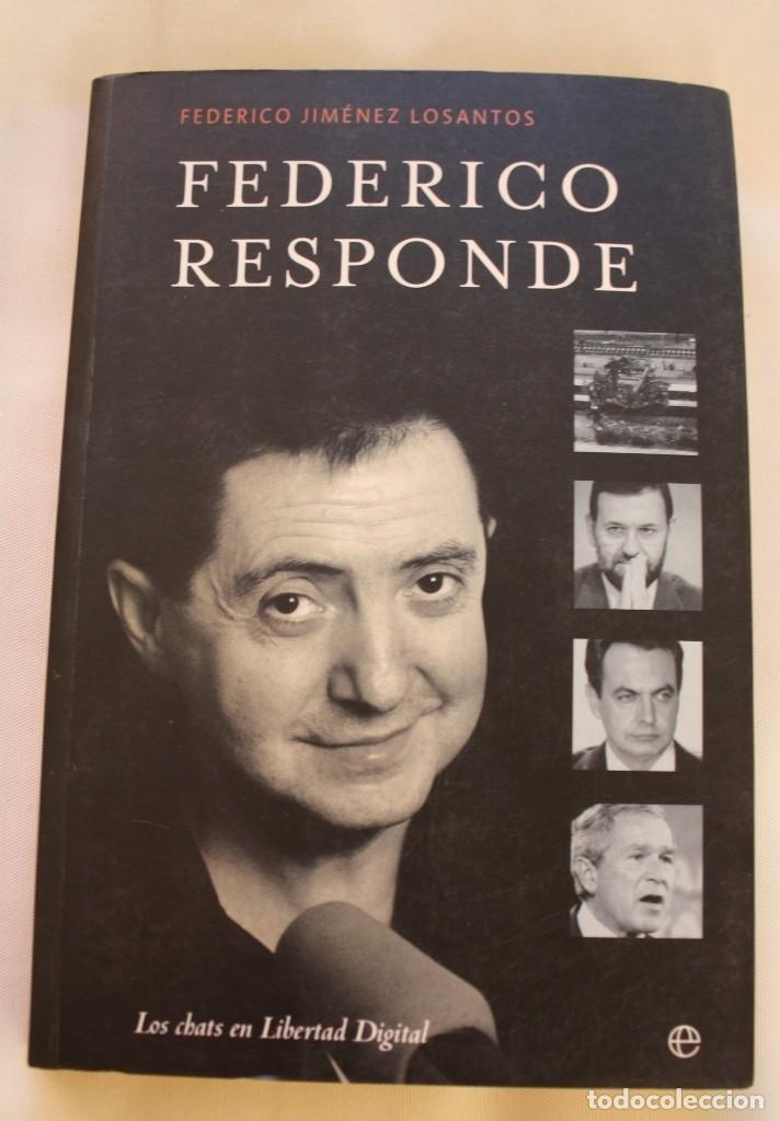 Libros de segunda mano: FEDERICO RESPONDE , LOS CHATS EN LIBERTAD DIGITAL - Foto 1
