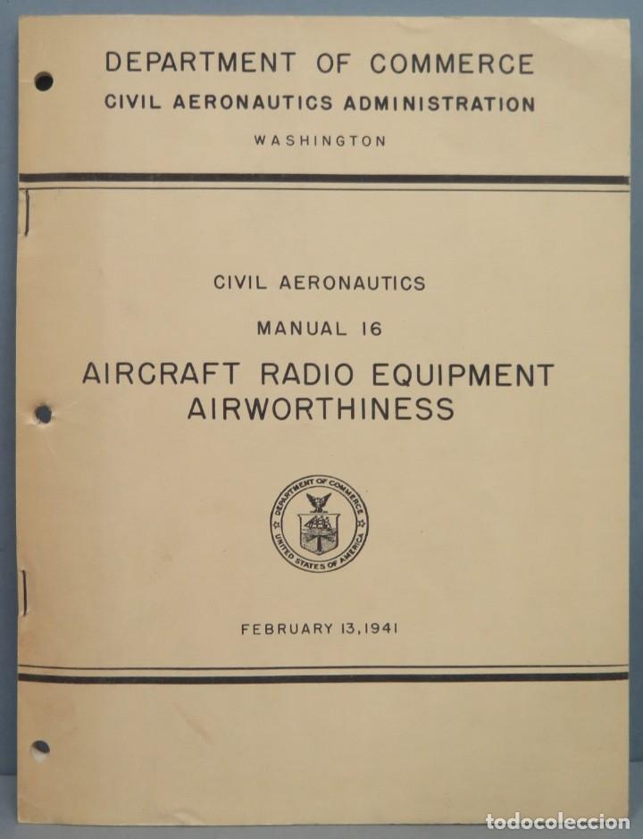 Libri di seconda mano: CIVIL AERONAUTICS. MANUAL 16. AIRCRAFT RADIO EQUIPMENT AIRWORTHINESS