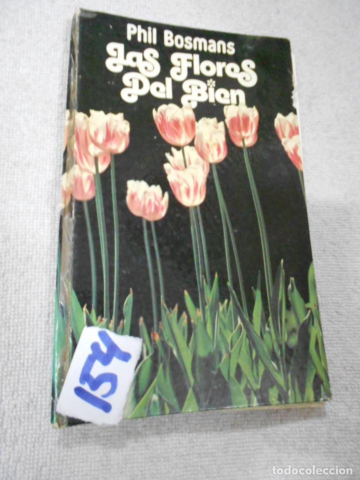Libros de segunda mano: LAS FLORES DEL BIEN - Foto 1