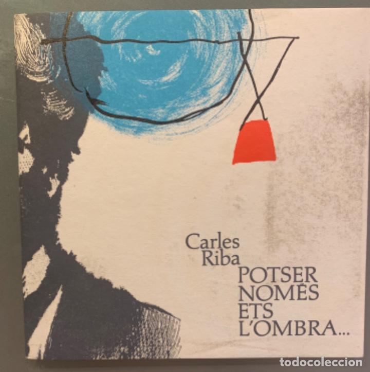Libros de segunda mano: Carles Riba. Potser Nomes Ets LOmbra... - Foto 1