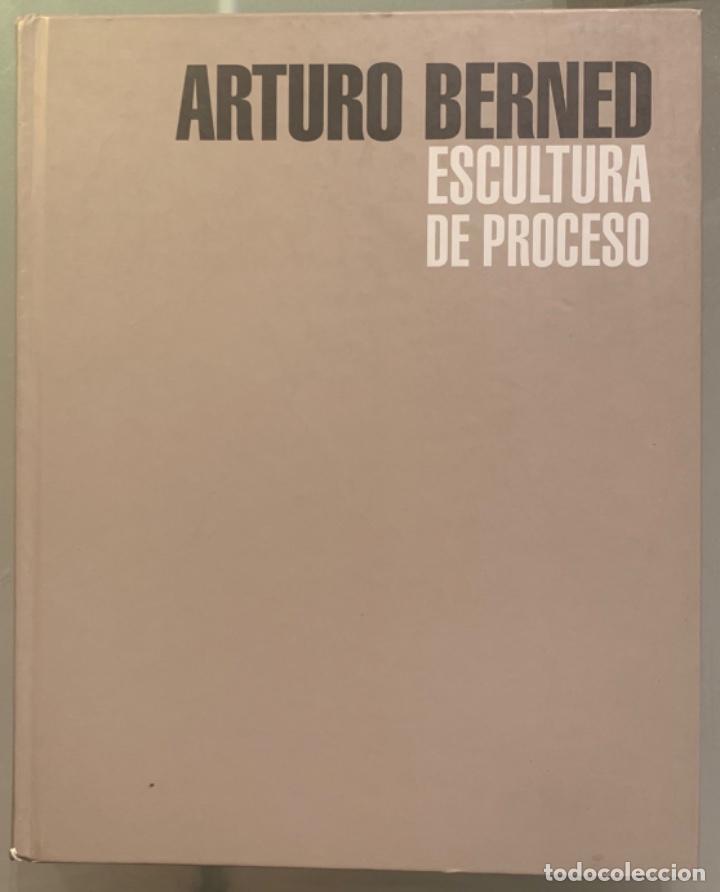 Libri di seconda mano: Arturo Berned. Escultura en Proceso