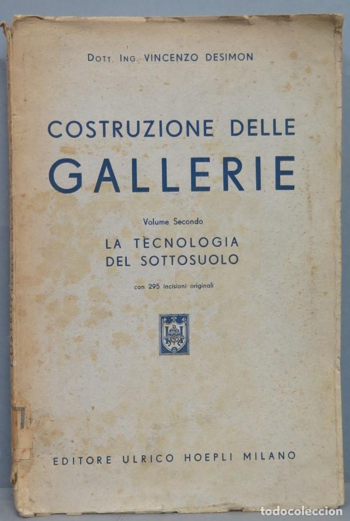 Second hand books: COSTRUZIONE DELLE GALLERIE. LA TECNOLOGIA DEL SOTTOSUOLO. DESIMON. TOMO I