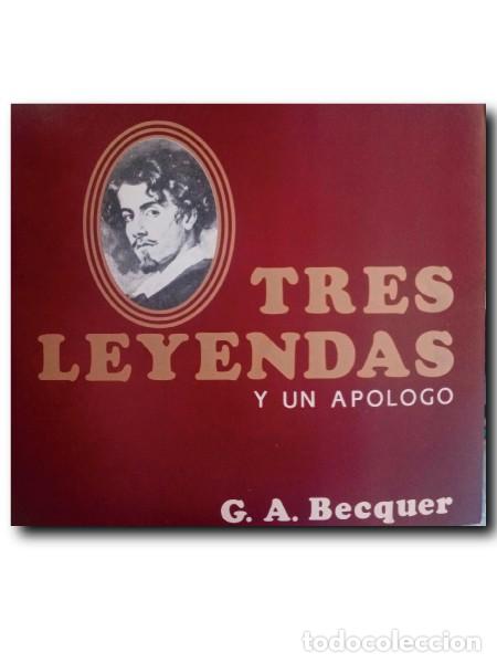 Libros de segunda mano: TRES LEYENDAS Y UN AP&Oacute;LOGO. Becquer, Gustavo Adolfo - Foto 1