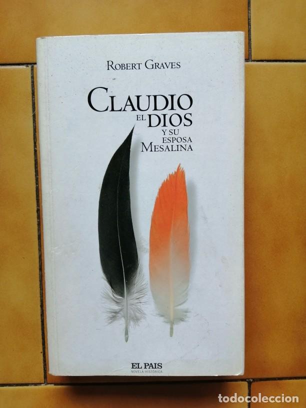 Libros de segunda mano: CLAUDIO EL DIOS Y SU ESPOSA MESALINA - ROBERT GRAVES - Foto 1