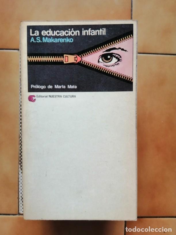 Libros de segunda mano: LA EDUCACION INFANTIL - A.S. MAKARENKO - Foto 1