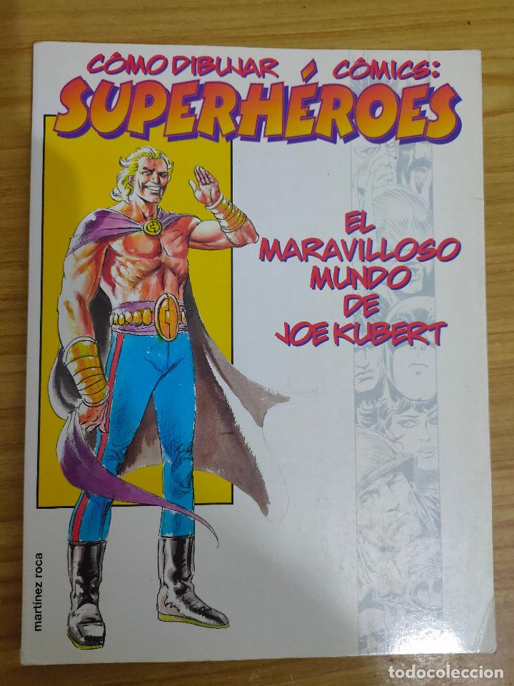 Libros de segunda mano: C&oacute;mo dibujar c&oacute;mics: superh&eacute;roes (Joe Kubert) - Foto 1