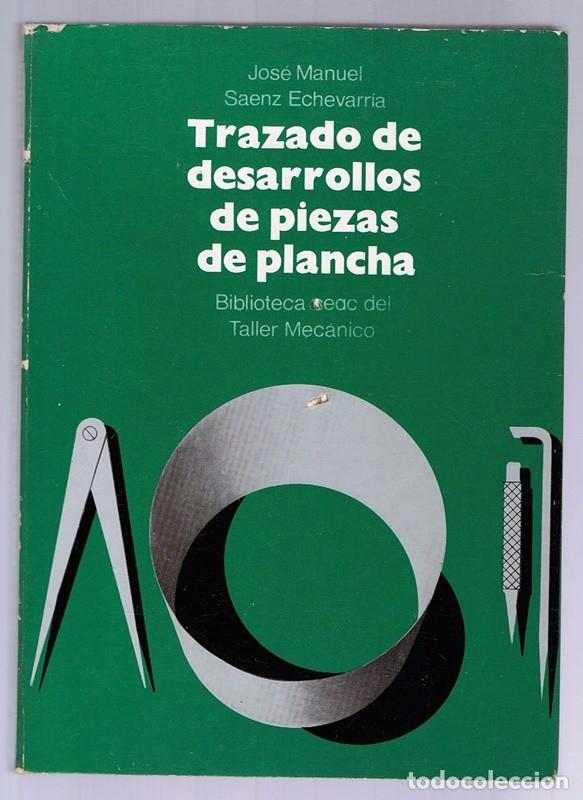 Libros de segunda mano: TRATADO DE DESARROLLOS DE PIEZAS DE PLANCHA JOS&Eacute; MANUEL SAENZ ECHEVARR&Iacute;A - Foto 1
