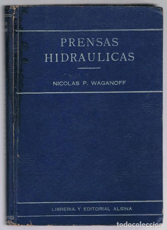 Libros de segunda mano: PRENSAS HIDRAULICAS NICOLAS P. WAGANOFF - Foto 1