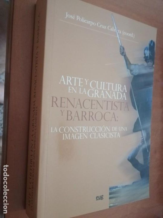 Second hand books: ARTE Y CULTURA EN LA GRANADA RENACENTISTA Y BARROCA. JOS&Eacute; POLICARPO. BUEN ESTADO. E8 3