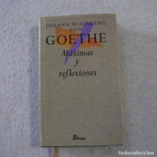 Libros de segunda mano: MÁXIMAS REFLEXIONES - JOHANN WOLFGANG VON GOETHE - EDHASA - 1993 - 1.ª EDICION. Lote 214840845