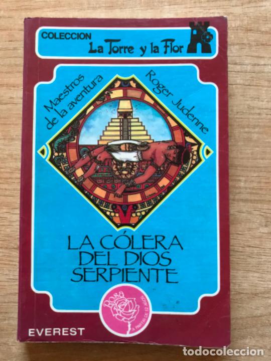 Libros de segunda mano: La c&oacute;lera del Dios Serpiente. Roger Judenne. Colecci&oacute;n La Torre y la Flor - Foto 1