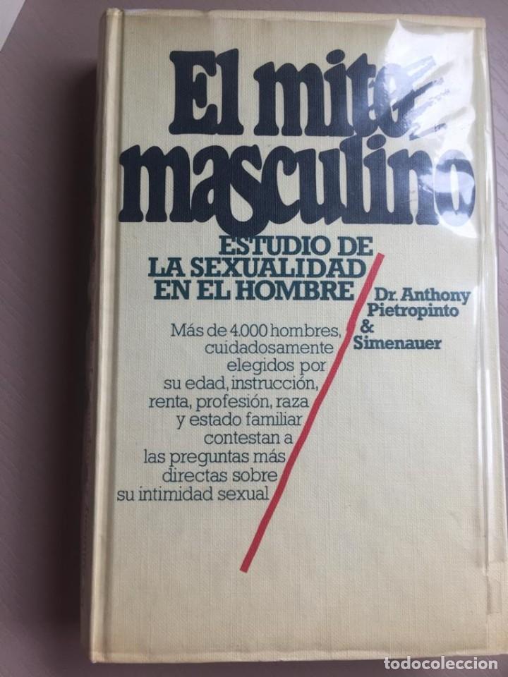 Libros de segunda mano: El mito masculino - Dr. Anthony Pietropinto & Jacqueline Simenauer - Foto 1