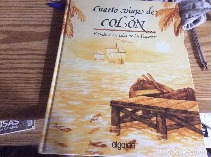 Libri di seconda mano: CUARTO VIAJE DE COLON RUMBO A LAS ISLAS DE LAS ESPECIAS EDIT ALGAIDA -1991