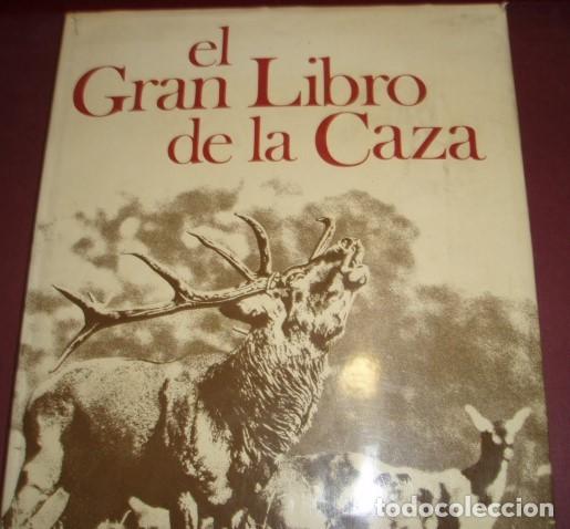 Libros de segunda mano: EL GRAN LIBRO DE LA CAZA ... 1976 - Foto 1