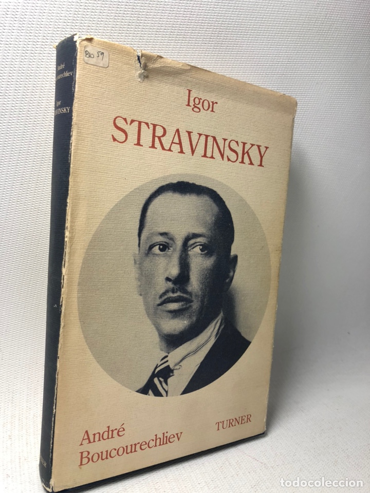 Libros de segunda mano: IGOR STRAVINSKY - ANDRE BOUCOURECHLIEV - ED. TURNER - Foto 1