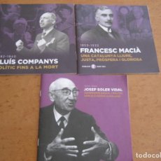 Libros de segunda mano: LLUÍS COMPANYS, POLÍTIC FINS A LA MORT+ F. MACIÀ, UNA CATALUNYA LLIURE+ J. SOLER I VIDAL -FUN. IRLA