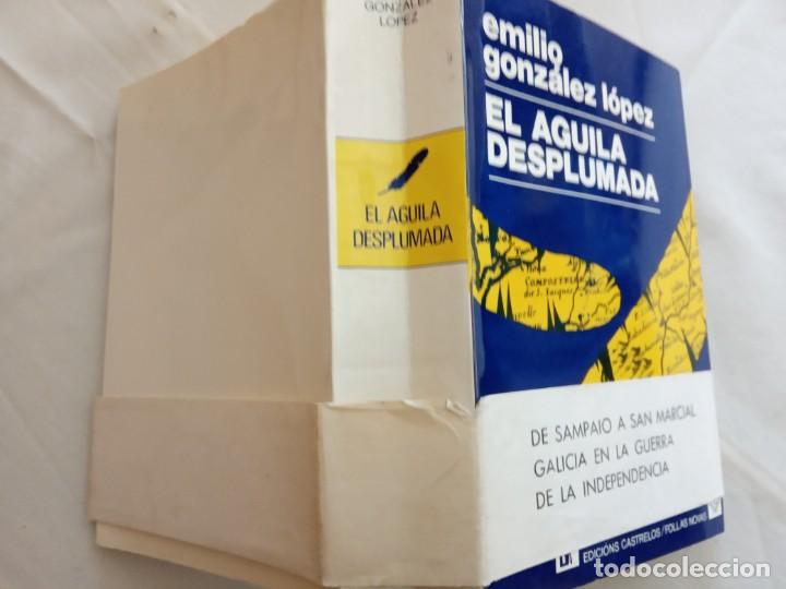 Libros de segunda mano: El &aacute;guila desplumada- Emilio Gonz&aacute;lez L&oacute;pez. - Foto 2
