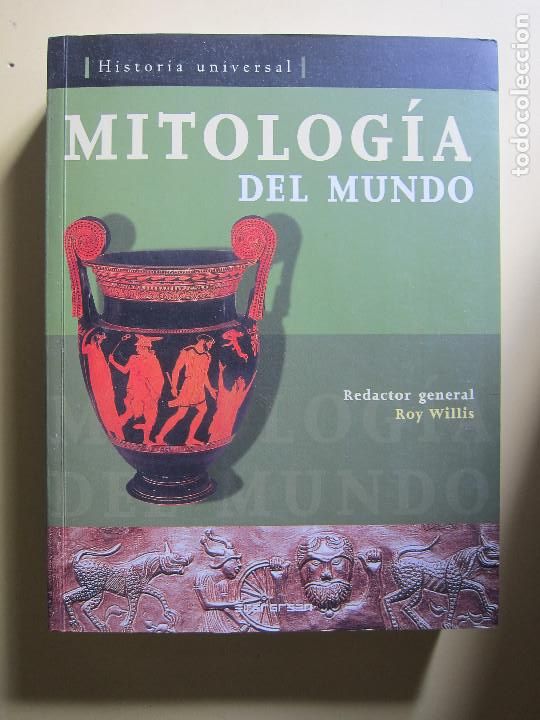 Libros de segunda mano: MITOLOG&Iacute;A DEL MUNDO - ROY WILLIS - HISTORIA - Foto 1