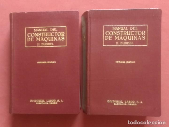 Libros de segunda mano: MANUAL DEL CONSTRUCTOR DE M&Aacute;QUINAS - H. DUBBEL - 1945. - Foto 1