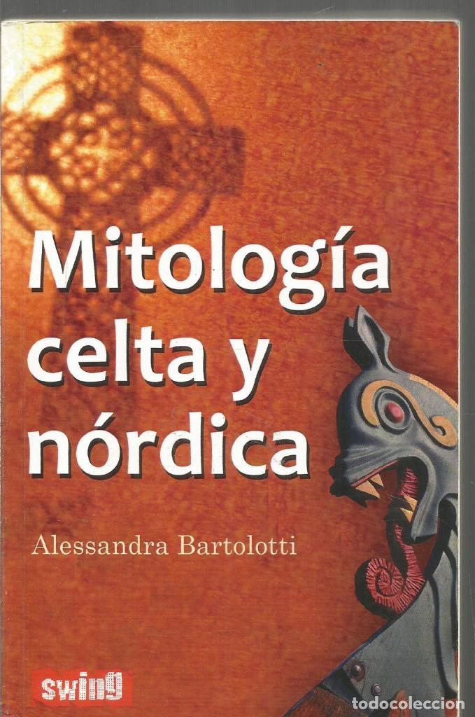 Libros de segunda mano: ALESSANDRA BARTOLOTTI. MITOLOGIA CELTA Y NORDICA. SWING - Foto 1