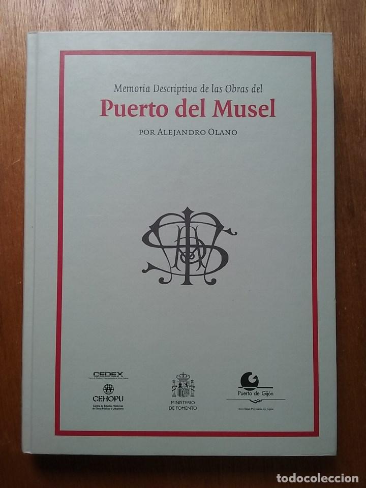 Libri di seconda mano: MEMORIA DESCRIPTIVA DE LAS OBRAS DEL PUERTO DEL MUSEL, ALEJANDRO OLANO, GIJON, ASTURIAS, CEHOPU 2000