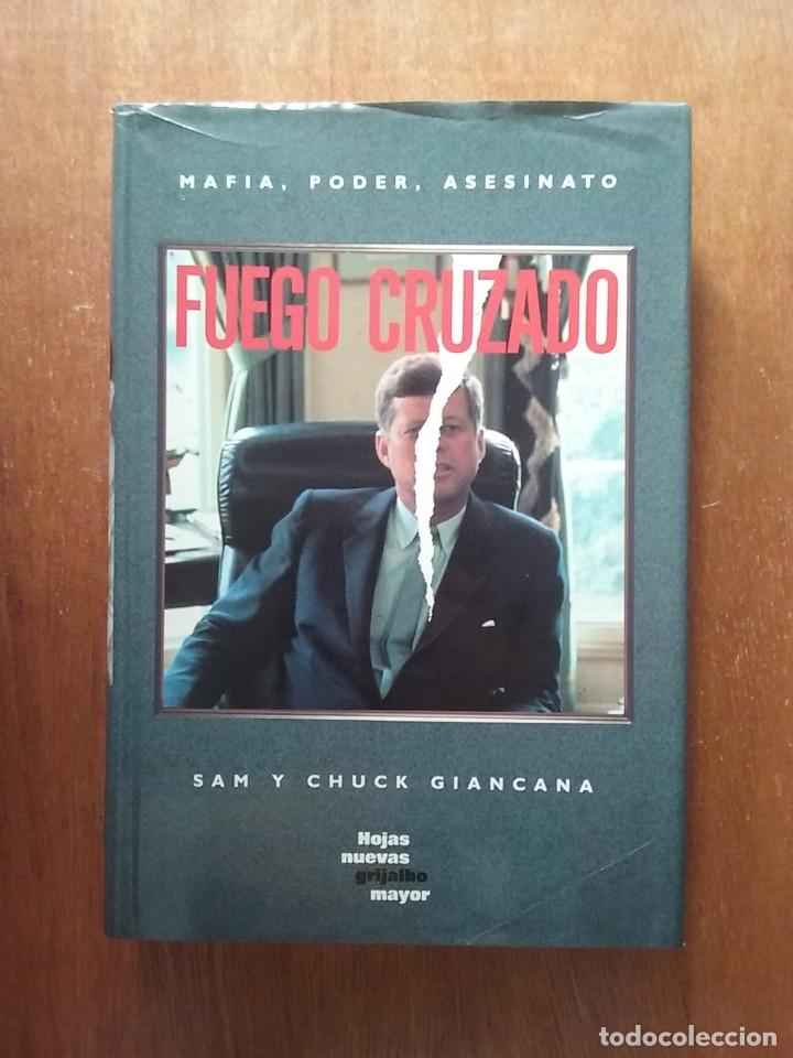 Livros em segunda m&atilde;o: FUEGO CRUZADO, MAFIA PODER ASESINATO, SAM Y CHUCK GIANCANA, GRIJALBO, 1992